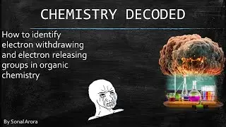 Electron Withdrawing and electron donating groups | EWG and ERG in organic chemistry #chemistry