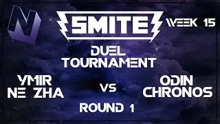 Smite: Duel Tournament! (Week 15) | 2 vs 2 | Round 3 | Ne Zha & Ymir vs Chronos & Odin