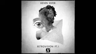 Kevin Over - Retrovision (Original Mix) - Noir Music