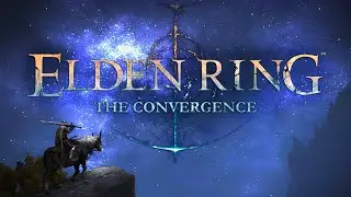Elden Ring: The Convergence 22 - Noxah Rising