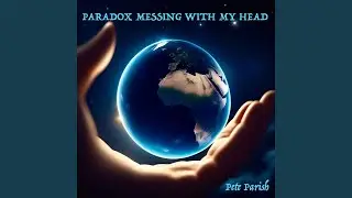 Paradox Messing With My Head
