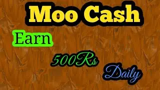 Moo cash || Money earning app || Online income || By Techno Dubeyji
