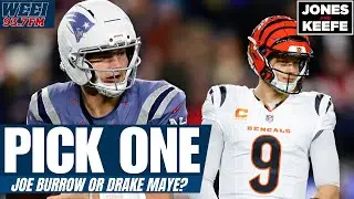 Would you rather start a franchise with Drake Maye or Joe Burrow?