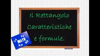 Rettangolo: Caratteristiche e Formule