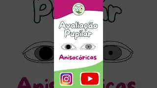 Avaliação Pupilar - Semiologia