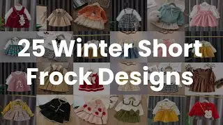 25 Winter Short Frock Designs, Short Frocks Designs For Winter, Latest Short Frock Ideas And Designs