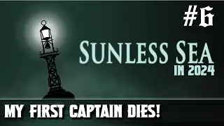Mister Boomer Plays Sunless Sea [S1E6] My First Captain Dies!