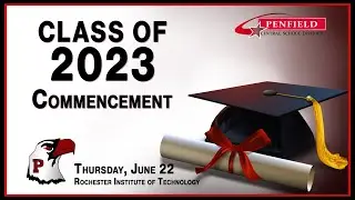 Class of 2023 Graduation Ceremony - Penfield High School
