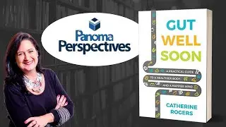Gut Well Soon by Catherine Rogers - Part of the Panoma Perspectives series