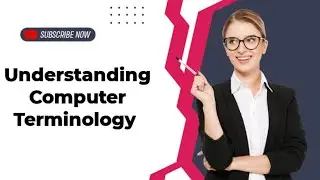understanding Computer Terminology
