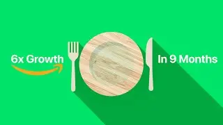 6x Amazon Growth In 9 months (Success Story)