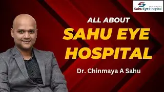 Sahu Eye Hospital and LASIK Centre Malad (W) Mumbai | Dr. Amulya Sahu and Dr. Chinmaya Sahu #lasik