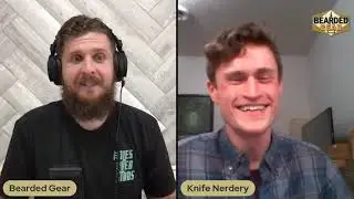 Bearded Gear Podcast Episode 30: Nerd Alert With Knife Nerdery