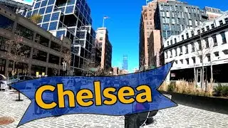 CHELSEA : Manhattan NYC Neighborhood