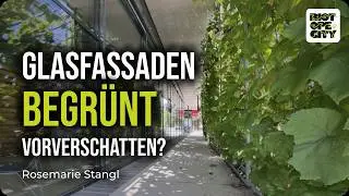 Gr&uuml;ne Vorverschattung von Glasfassaden - vorl&auml;ufige Erkenntnisse/Green Pre-Shading of Glass Facades