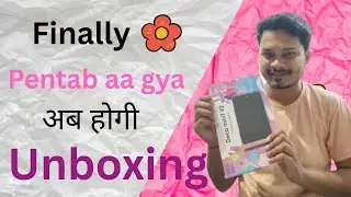 Finally Pentab aa gya | Ab hogi unboxing &hearts;️😍