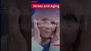 Stress and Aging #StressAndAging #HealthyLiving #SelfCare #Longevity #StressRelief