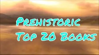 Top 20 Prehistoric Fiction Neolithic and Paleolithic Page Turners Hominid Books