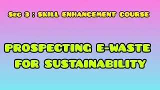 PPU UG Sem-3 PYQ 2024 (SEC3: Skill Enhancement Course)Prospecting E-Waste For Sustainability#ppu#pyq