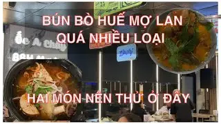 BÚN BÒ HUẾ MỢ LAN Ở LITTLE SAIGON QUÁ NGON | NHÀ HÀNG Ở LITTLE SAIGON