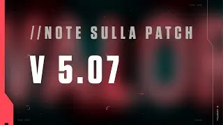 VALORANT: Note sulla patch 5.07