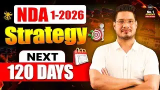 NDA 1 2026 Preparation | NDA 1 2026 Preparation Strategy | NDA 120 days Strategy | Crack NDA 1 2026