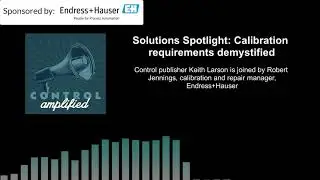 Solutions spotlight: Calibration requirements demystified