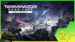 Defend the base!  Terminator Dark Fate Defiance - Part 2