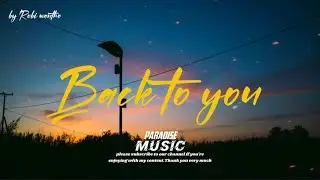 Robi wantho remix ft Gryffin style__Back to you__lyrics video by paradisemusic