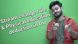 Stream change deduction in DU and rules about physical education and music addition in best of 4 .