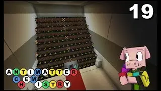 Химия антиматерии - Эпизод 19 - Легкий модпак для Minecraft 1.12.2