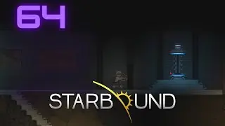 STARBOUND 🪐 Let's Play Folge #064 Schnellreisen mittels neuen Teleporter 🌠 [German/Deutsch]