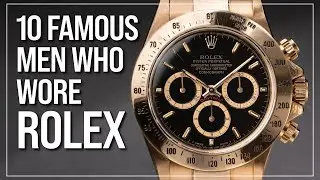Discover 10 Legendary Rich And Famous Men Who Wore Iconic Rolex Watches | THIS IS LUXURY