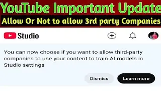 Allow Third-party Companies on YouTube|| YouTube Third party company allow to use content  train Ai
