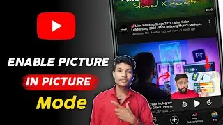 How to Play YouTube in Picture in Picture Mode on Android Turn On Picture In Picture Mode on Android
