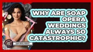 Why Are Soap Opera Weddings Always So Catastrophic? - Soap Opera Insider