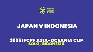 2025 IFCPF Asia-Oceania Cup:  Japan v Indonesia