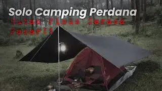 SOLO CAMP PERDANA DI HUTAN PINUS | TERNYATA DI HUTAN KAYA PASAR