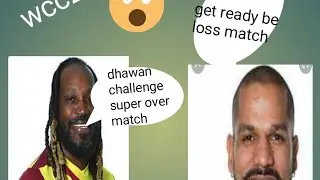 shikhar dhawan vs chris gayle super over challenge wcc2#wcc2