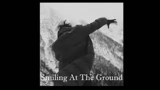 Smiling At The Ground - Quadeca (Ripped)