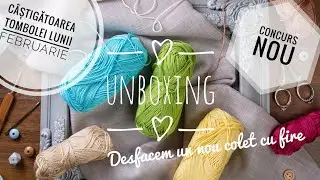 Unboxing 'Fir de Tricotat Povesti' si Castigatoarea Concursului