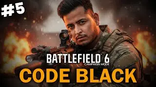 Battlefield 6: Code Black &ndash; Story Campaign (Part 5) | 4K Ultra Settings