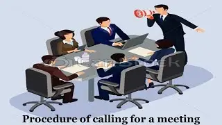Procedure of Calling for a Meeting (Companies Act,2013)