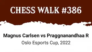 Magnus Carlsen vs Rameshbabu Praggnanandhaa &bull; Oslo Esports Cup, 2022