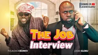 THE JOB INTERVIEW || Lasisi Elenu X Mama Deola (Latest Nigerian Comedy Skit 2026)