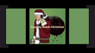 Country Roads Christmas - John Denver (instrumental/ no vocals)
