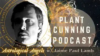 Ep.217: Angels and Demons of Quinary Astrology with Jaime Paul Lamb