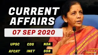 7 September Current Affairs 2020 | Daily Current Affairs For NDA CDS AFCAT INET SSB Interview