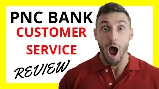 🔥 PNC Customer Service Review: Pros and Cons