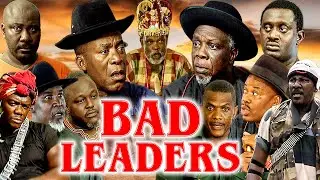 BAD LEADERS (SAM DEDE, JUSTUS ESIRI, ENEBELI ELEBUWA, ZULU ADIGWE) NIGERIAN CLASSIC MOVIES #2023